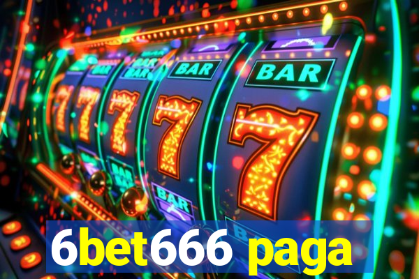 6bet666 paga